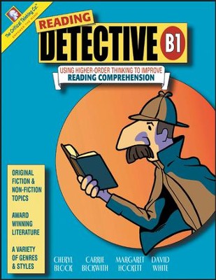 Reading Detective: Using Higher-Order Thinking to   Improve Reading Comprehension Book B1 Grade 7-8               - 