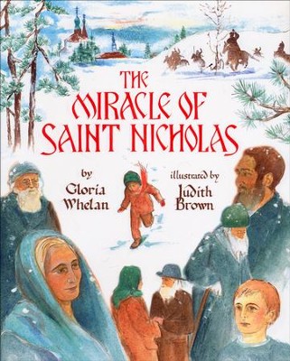 The Miracle of St. Nicholas   -     By: Gloria Whelan
