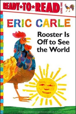 Rooster Is Off to See the World  -     By: Eric Carle
    Illustrated By: Eric Carle
