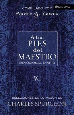 A Los Pies del Maestro  (At the Master's Feet)  -     By: Audie G. Lewis, Charles H. Spurgeon
