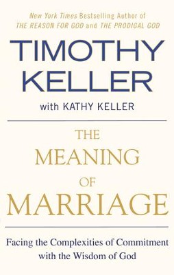 The Meaning of Marrige, eBook   -     By: Timothy Keller
