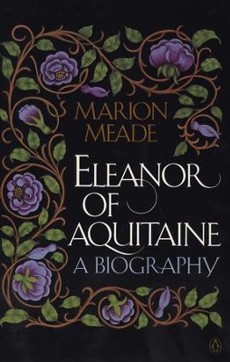 Eleanor of Aquitaine: A Biography - eBook  -     By: Marion Meade
