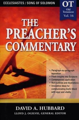 The Preacher's Commentary Vol 16:  Ecclesiastes/Song of Solomon  -     By: David Hubbard

