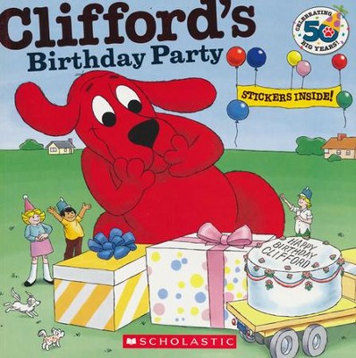 Clifford's Birthday Party (50th Anniversary Edition)  -     By: Norman Bridwell
