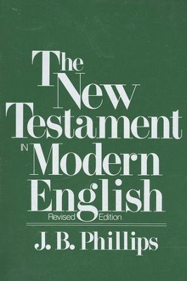 Phillips' New Testament in Modern English, Softcover  -     By: J.B. Phillips
