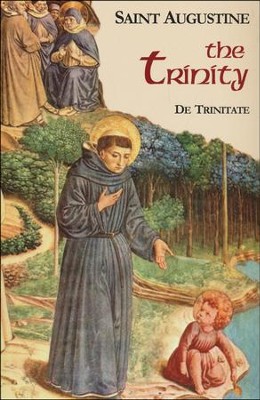 The Trinity [Saint Augustine]   -     By: Saint Augustine
