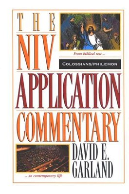 Colossians & Philemon: NIV Application Commentary [NIVAC]   -     By: David E. Garland
