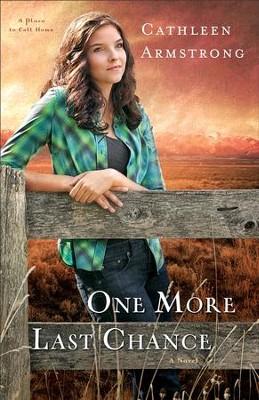 One More Last Chance,A Place to Call Home Series #2 -eBook   -     By: Cathleen Armstrong
