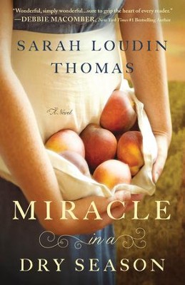 Miracle in a Dry Season - eBook  -     By: Sarah Loudin Thomas
