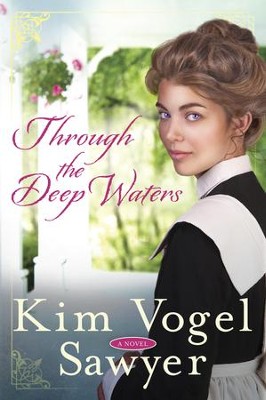 Through the Deep Waters - eBook   -     By: Kim Vogel Sawyer
