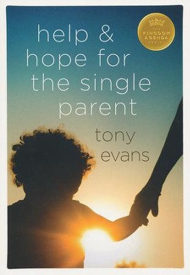 Help & Hope for the Single Parent   -     By: Tony Evans
