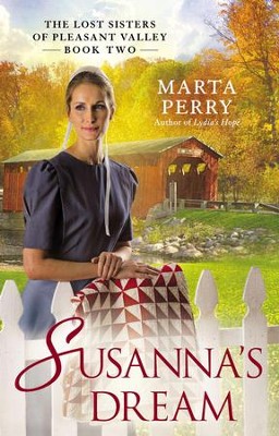 Susanna's Dream: The Lost Sisters of Pleasant Valley, Book Two - eBook  -     By: Marta Perry
