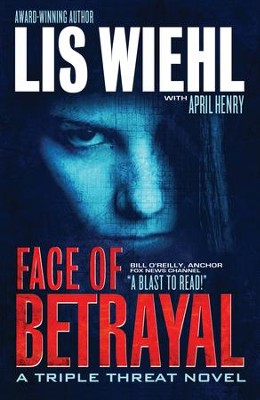 Face of Betrayal - eBook  -     By: Lis Wiehl, April Henry
