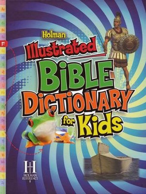 Holman Illustrated Bible Dictionary for Kids  - 