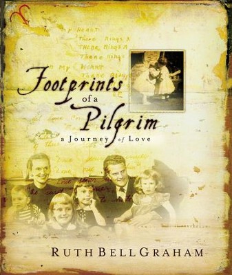 Footprints of a Pilgrim - eBook  -     By: Ruth Bell Graham
