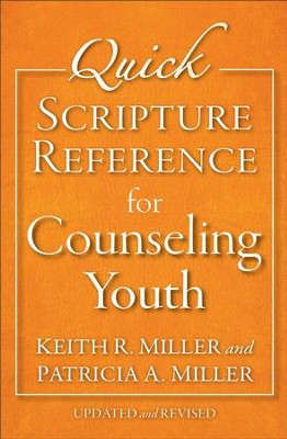 Quick Scripture Reference for Counseling Youth / Revised - eBook  -     By: Keith R. Miller, & Patricia A.
