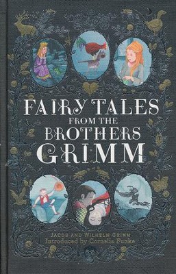 Fairy Tales from the Brothers Grimm  -     By: Jacob Grimm, Wilhelm Grimm
    Illustrated By: George Cruikshank

