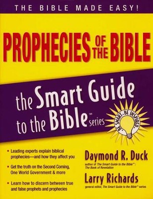 Prophecies of the Bible: The Smart Guide to the Bible Series  -     Edited By: Larry Richards Ph.D.
    By: Daymond R. Duck
