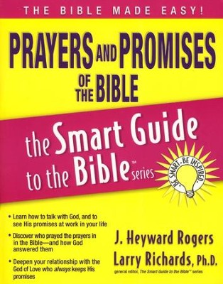 Prayers and Promises of the Bible: The Smart Guide to the Bible Series   -     Edited By: Larry Richards Ph.D.
    By: J. Heyward Rogers
