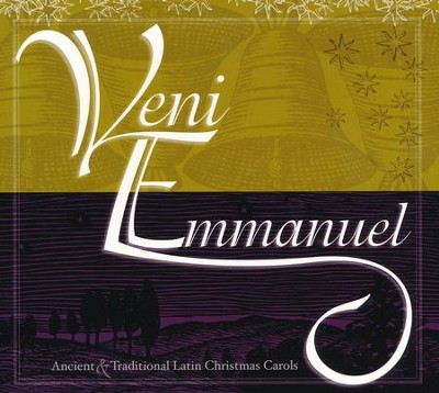 Veni Emmanuel: Ancient and Traditional Latin Christmas Carols Audio CD  - 