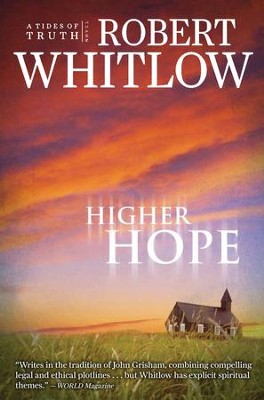 Higher Hope: Tides of Truth, Book 2 - eBook  -     By: Robert Whitlow
