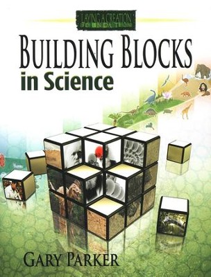 Building Blocks in Science   -     By: Gary Parker
