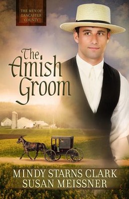 Amish Groom, The - eBook  -     By: Mindy Starns Clark, Susan Meissner
