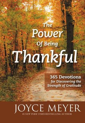The Power of Being Thankful: 365 Life-Changing Devotions - eBook  - 