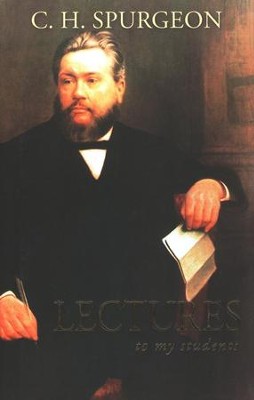 Lectures to My Students  -     By: Charles H. Spurgeon

