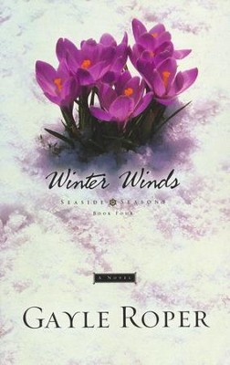 Winter Winds, Seaside Seasons #4   -     By: Gayle Roper
