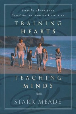 Training Hearts, Teaching Minds   -     By: Starr Meade
