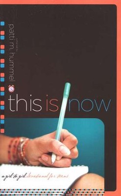 This Is Now: A Girl-to-Girl Devotional for Teens   -     By: Patti M. Hummel
