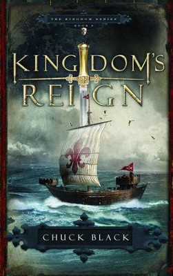 Kingdom's Reign, Kingdom Series #6  -     By: Chuck Black
