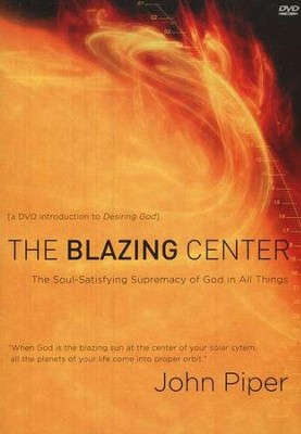 The Blazing Center, 3-DVD Set   -     By: John Piper
