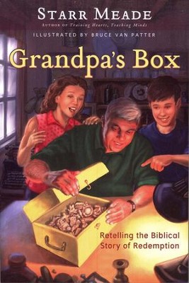 Grandpa's Box: Retelling the Biblical Story of Redemption  -     By: Starr Meade
