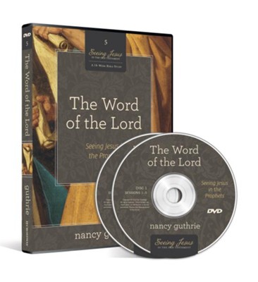 The Word of the Lord DVD: Seeing Jesus in the Prophets  -     By: Nancy Guthrie

