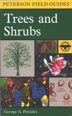 Peterson Field Guide to Eastern Trees & Shrubs   -     Edited By: Roger Tory Peterson
    By: George A. Petrides
    Illustrated By: George A. Petrides
