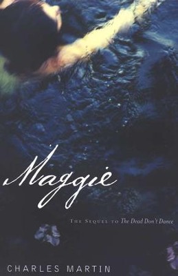 Maggie  -     By: Charles Martin
