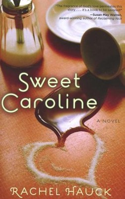 Sweet Caroline, Low Country Series #1   -     By: Rachel Hauck
