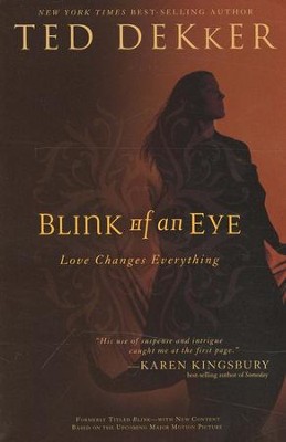 Blink of an Eye  -     By: Ted Dekker
