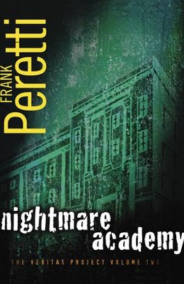 Nightmare Academy: Book 2 in The Veritas Project - eBook  -     By: Frank E. Peretti
