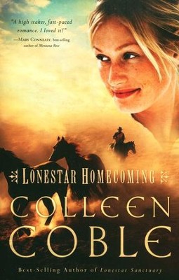 Lonestar Homecoming, Lonestar Series #3   -     By: Colleen Coble
