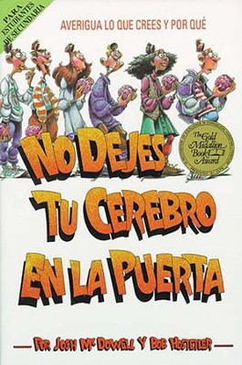 No Dejes Tu Cerebro En La Puerta (Don't Check Your Brains at the Door) - eBook  -     By: Josh McDowell, Bob Hostetler
