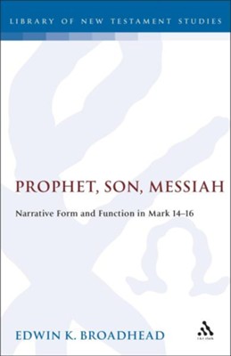 Prophet, Son, Messiah  -     By: Broadhead
