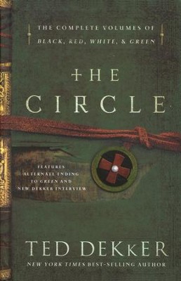 The Circle: The Complete Text of Black, Red, White, and Green - 4 in 1  -     By: Ted Dekker
