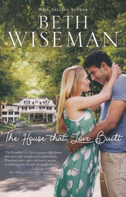 The House That Love Built  -     By: Beth Wiseman

