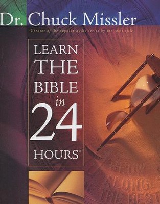 Learn the Bible in 24 Hours  -     By: Chuck Missler
