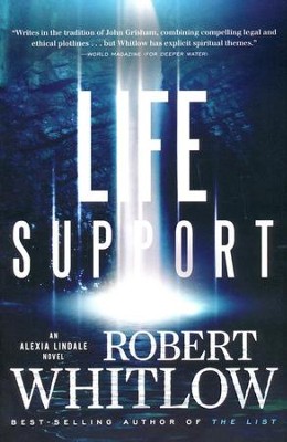 Life Support, Alexi Lindale Series #1     -     By: Robert Whitlow
