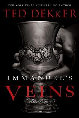 Immanuel's Veins  -     By: Ted Dekker
