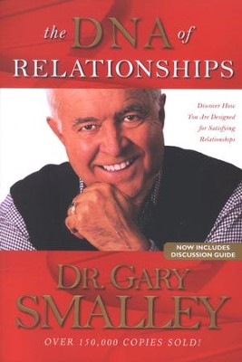 The DNA of Relationships: Discover How You Are Designed for Satisfying Relationships  -     By: Dr. Gary Smalley, Dr. Greg Smalley, Michael Smalley
